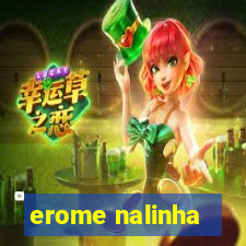 erome nalinha